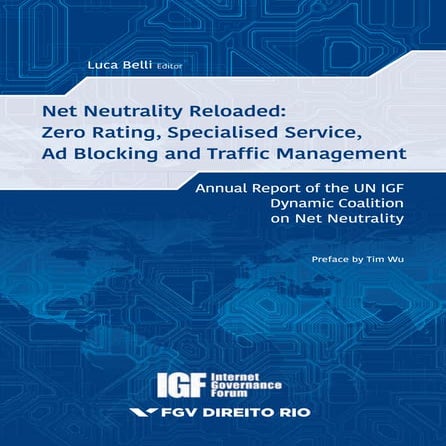 Net neutrality reloaded: zero rating, specialised service, ad blocking and tr...