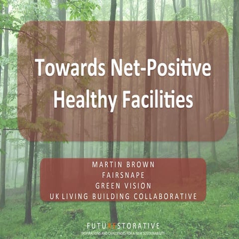 Towards Net-Positive Healthy Facilities