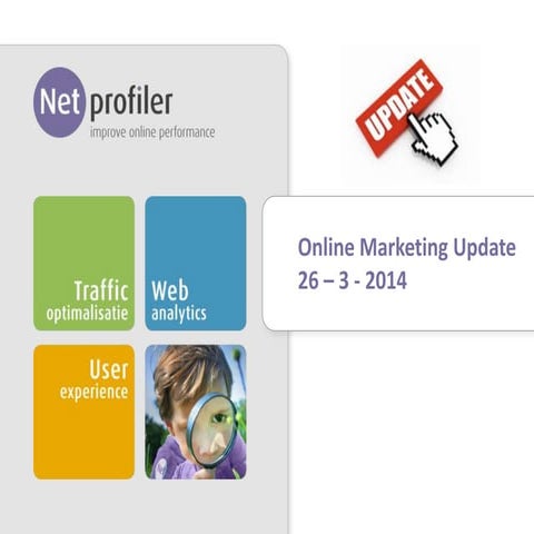 Netprofiler online marketing update 26-03-2014