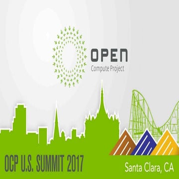 OCP U.S. Summit 2017 Presentation