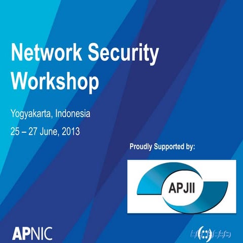 APNIC_TRAINING_NetSec-25062013-Day1_MODUL.pdf