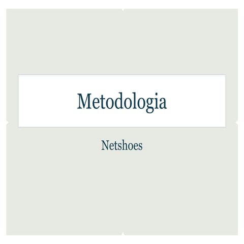 Netshoes metodologia
