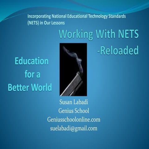 NETS Reloaded: National Education Technology Standards