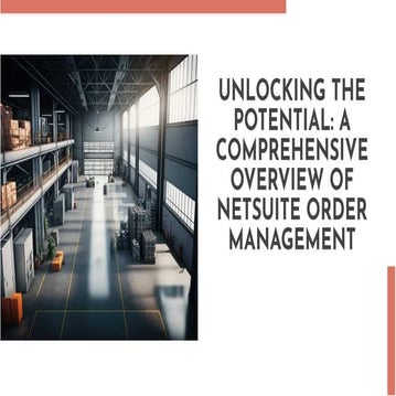 What is NetSuite Order Management? A Comprehensive Overview
