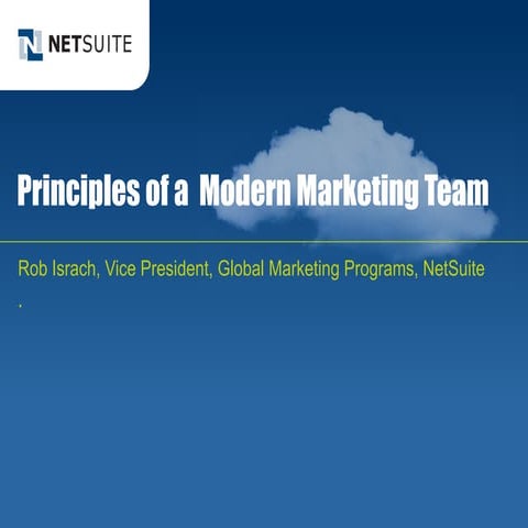 Principles of Modern Marketing at NetSuite - Rob Israch (TOPO Demand Generati...