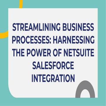 NetSuite Salesforce Integration | Boost Your Business Processes