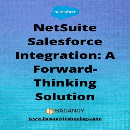 Net suite salesforce integration a forward thinking solution