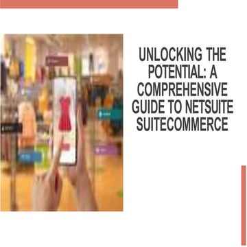 What is NetSuite SuiteCommerce? A Comprehensive Guide