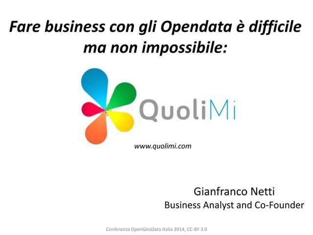 OpenGeoData 2014 - Gianfranco Netti "Fare business con gli Opendata è diffici...