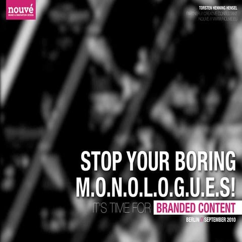 STOP YOUR BORING M.O.N.O.L.O.G.U.E.S.!
