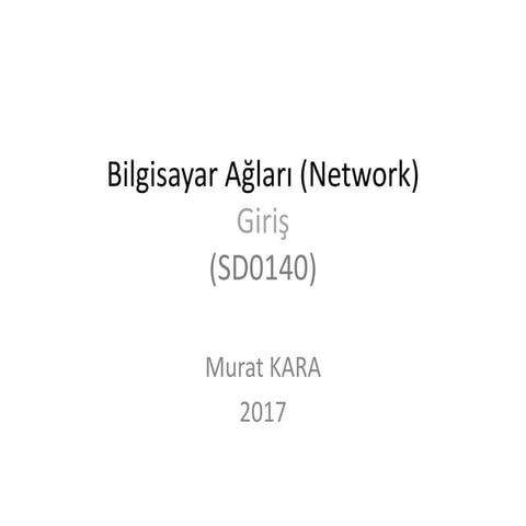 Network - Bilgisayar Ağlarına Giriş 