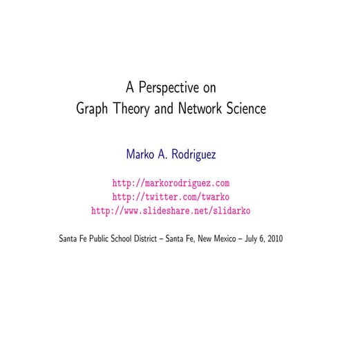 A Perspective on Graph Theory and Network Science | PPT