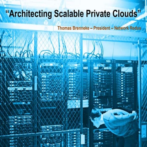 Architecting Scalable Private Clouds