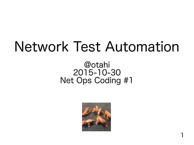 Network Test Automation - Net Ops Coding 2015