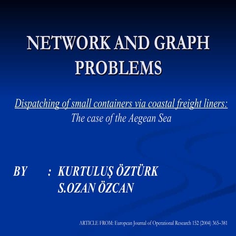NETWORK AND GRAPH PROBLEMS