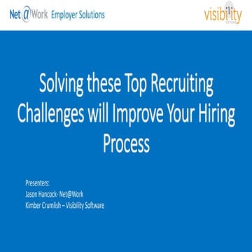 How Solving Top Recruiting Challenges Will Improve Your Hiring Process