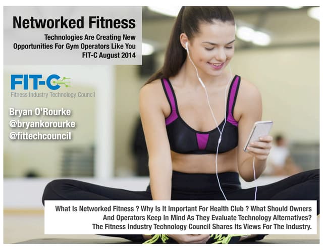 Networked Fitness 2014 - What Is It And What Does It Mean For Health Clubs An...