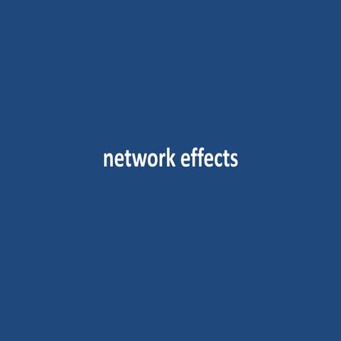 Network effects presentation
