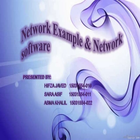 Network examples and network software