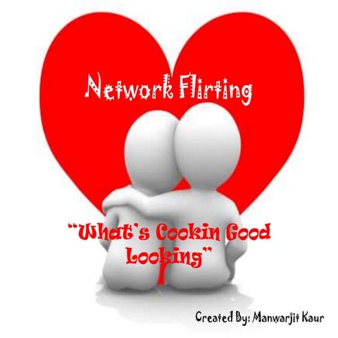 Network Flirting