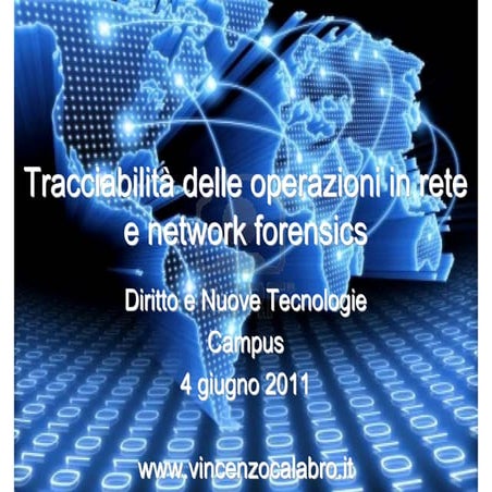Vincenzo Calabrò - Tracciabilita' delle Operazioni in Rete e Network Forensics