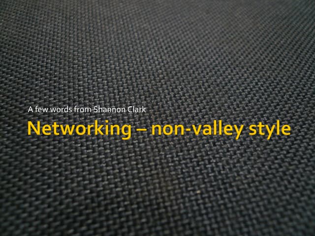 Networking – Non Valley 2008