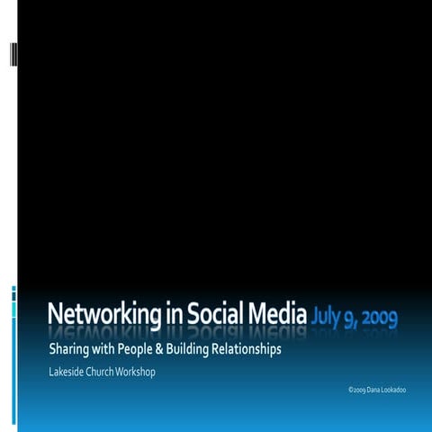 Networking in Social Media
