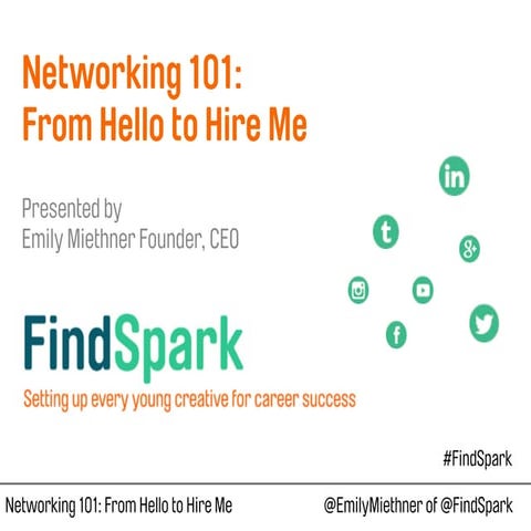 Networking 101: From Hello to Hire Me