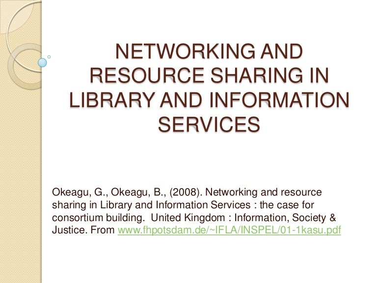 Networking And Resource Sharing In Library And Information