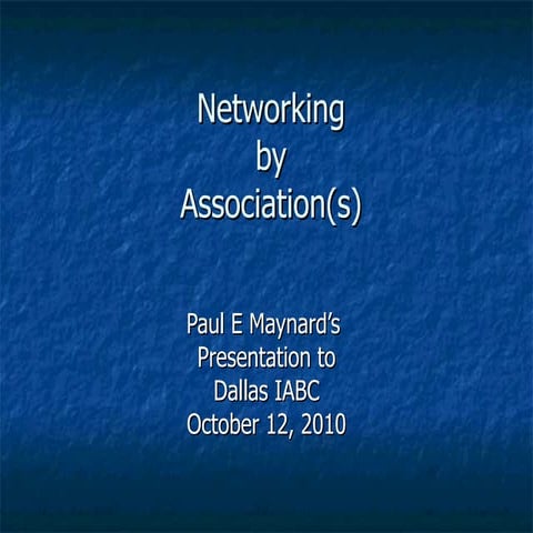 Networking by Association(s)