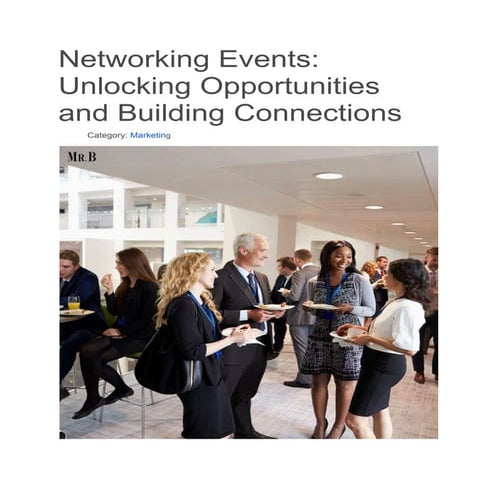 Networking Events_ Unlocking Opportunities and Building Connections.pdf