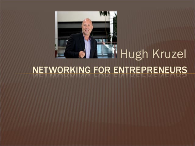 Networking for Entrepreneurs - Hugh Kruzel (NORCAT)