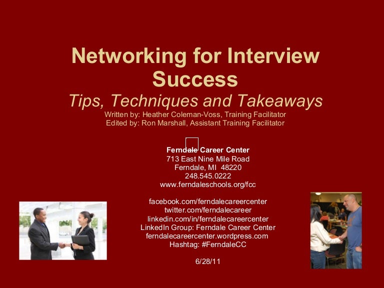Networking For Interview Success Tips, Techniques And Takeaways 6.2…
