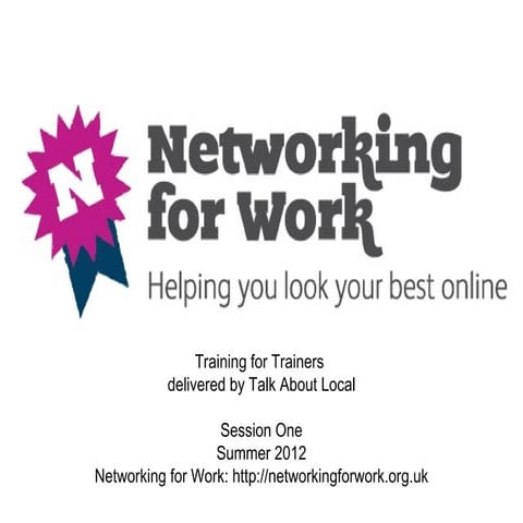 Networking for Work Project Introduction for Trainers