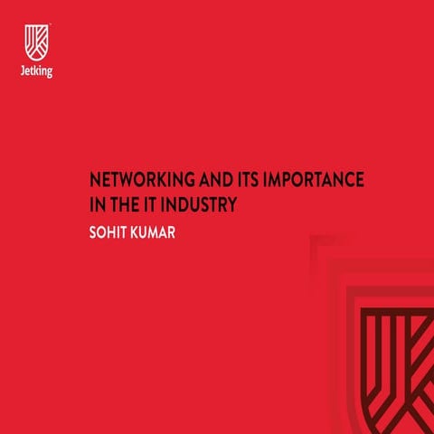 Networking and its importance in the IT industry