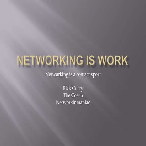 Networking for Business Is Work