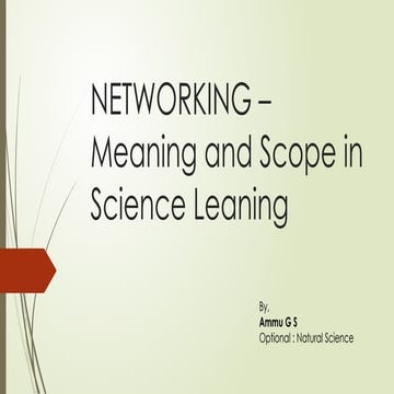 NETWORKING –Meaning and Scope in Science Leaning.pptx