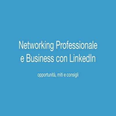 Networking Professionale e Business con LinkedIn