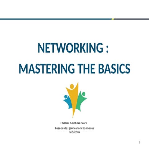Networking MASTERING THE BASICS - workshop.pptx