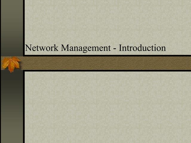 Network Management - IntroductionIntorduction to network management