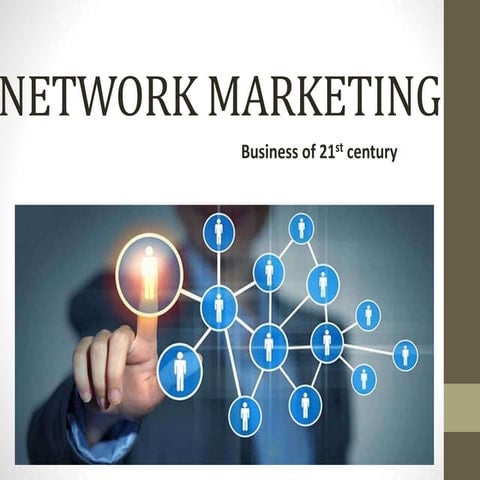 Network marketing Business of 21st century