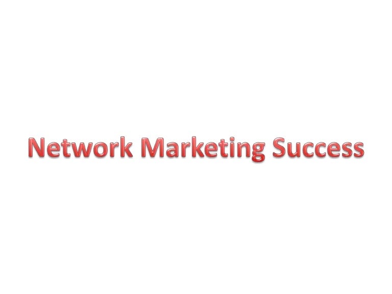 Network marketing success secrets