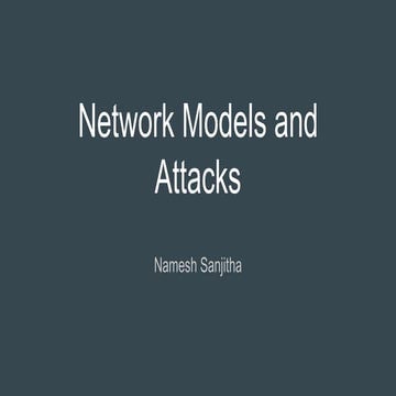 Network models and Attacks