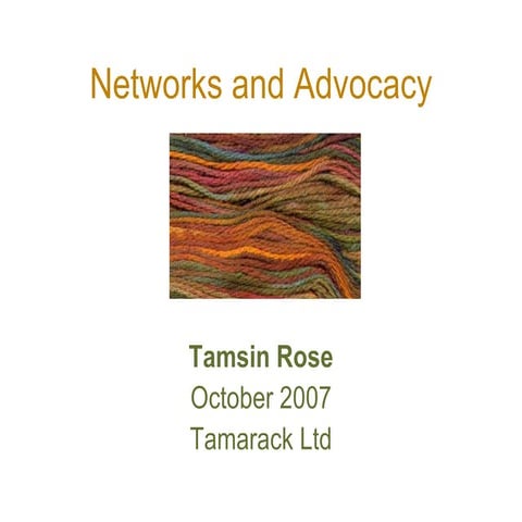Networks and advocacy 
