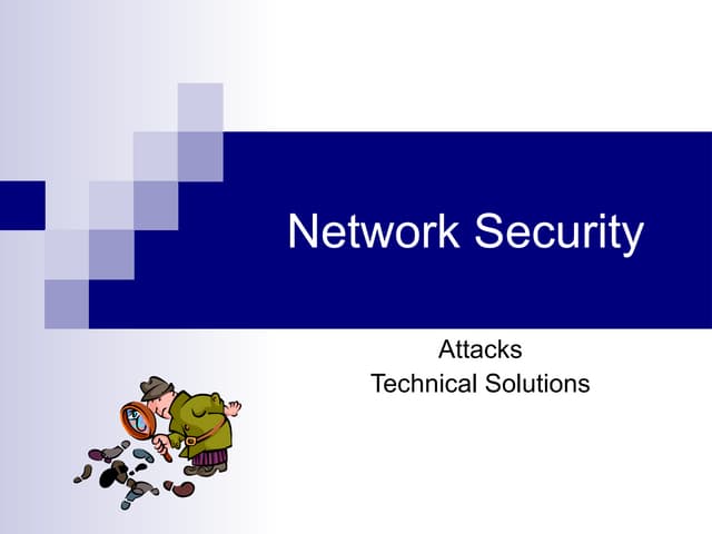Network Security Attacks, and Solutions.