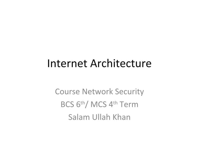 Network security chapter  6 and 7 internet   architecture