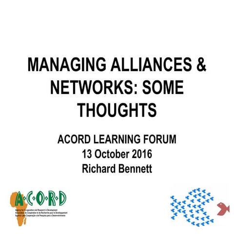 Managing alliances & networks: some thoughts 