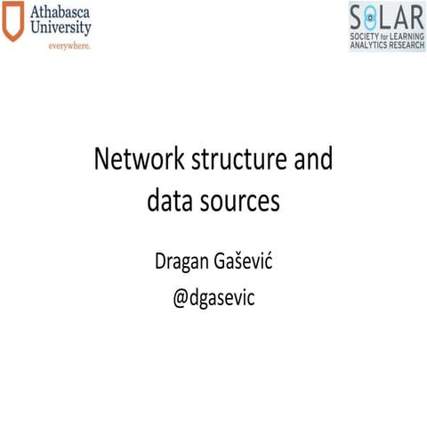 Network structure and data sources