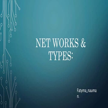 Net works and types
