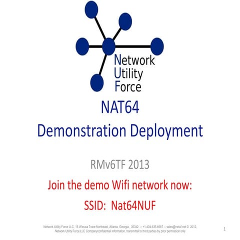 Network Utility Force IPv6 NAT64 Presentation for North American IPv6 Summit